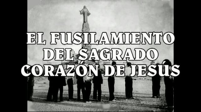 EL FUSILAMIENTRO DEL SAGRADO CORAZON DE JEWSUS