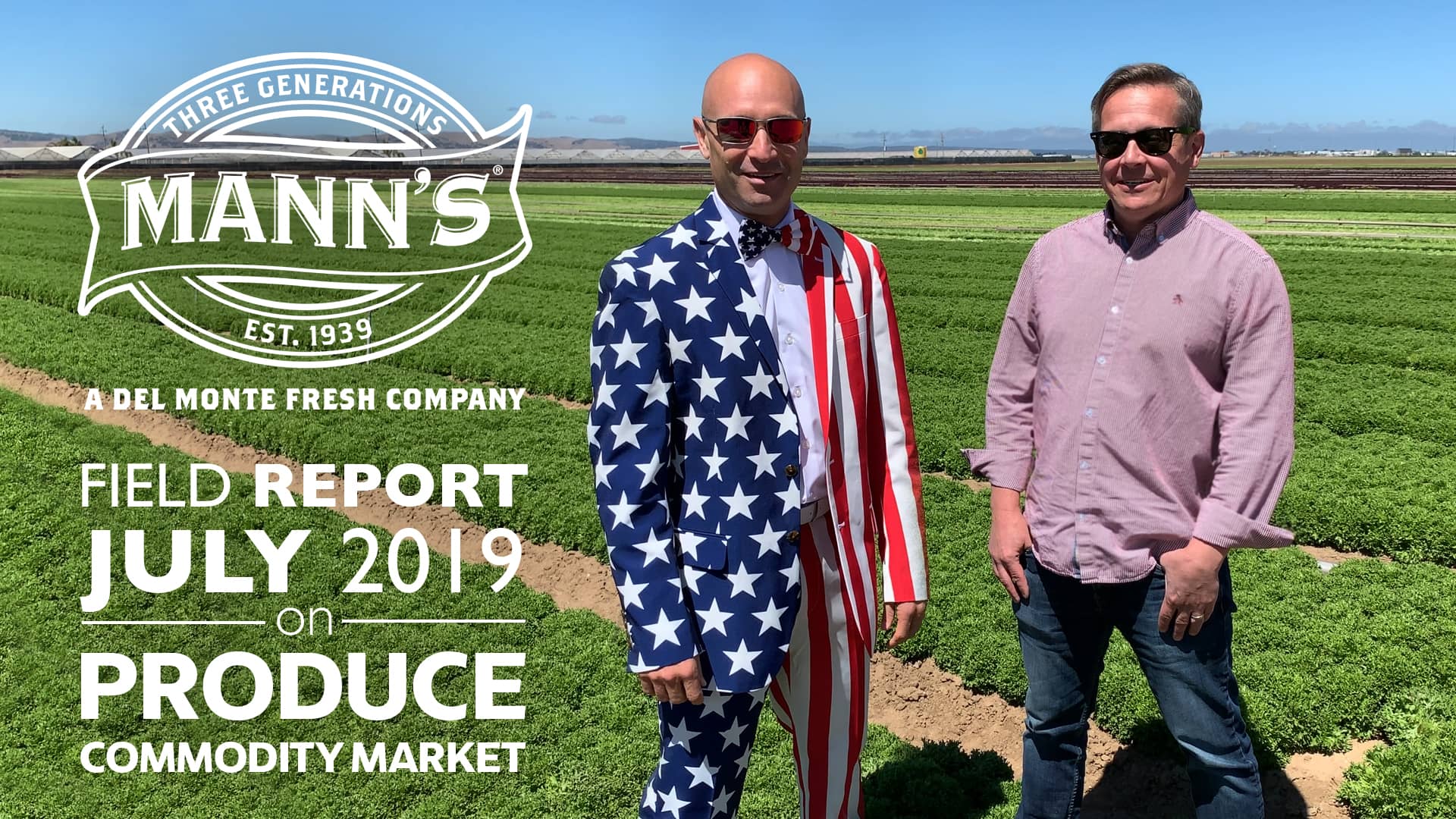 Mann’s Field Report July 2019 Produce Commodity Market on Vimeo