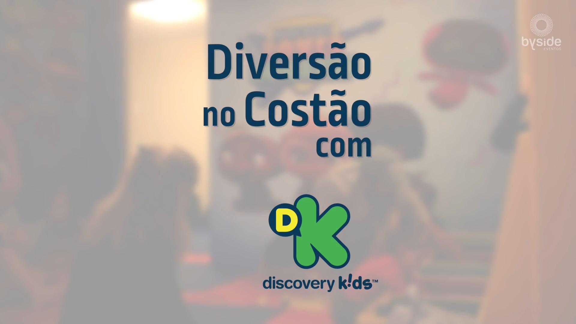 Byside - Costão do Santinho - Discovery Kids