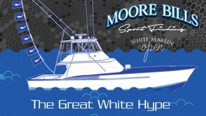 White Marlin Open 2019 — Moore Bills — Ocean City, Maryland