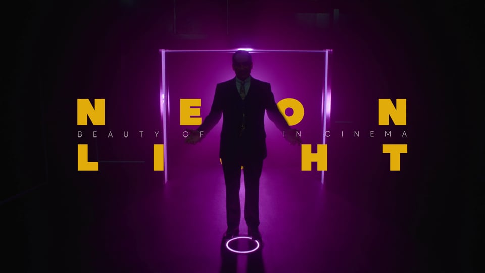BEAUTY OF NEON LIGHT IN CINEMA