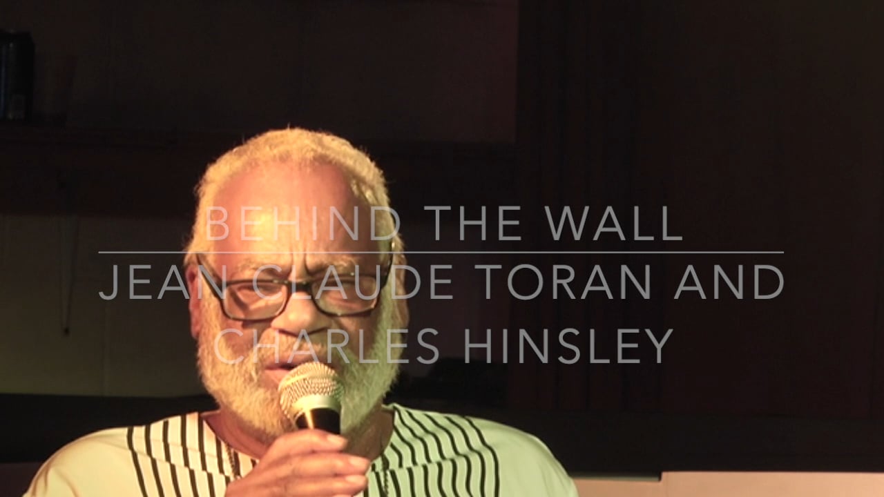 Behind The Wall with Jean Claude Toran and Charles Hinsley 2019 on Vimeo