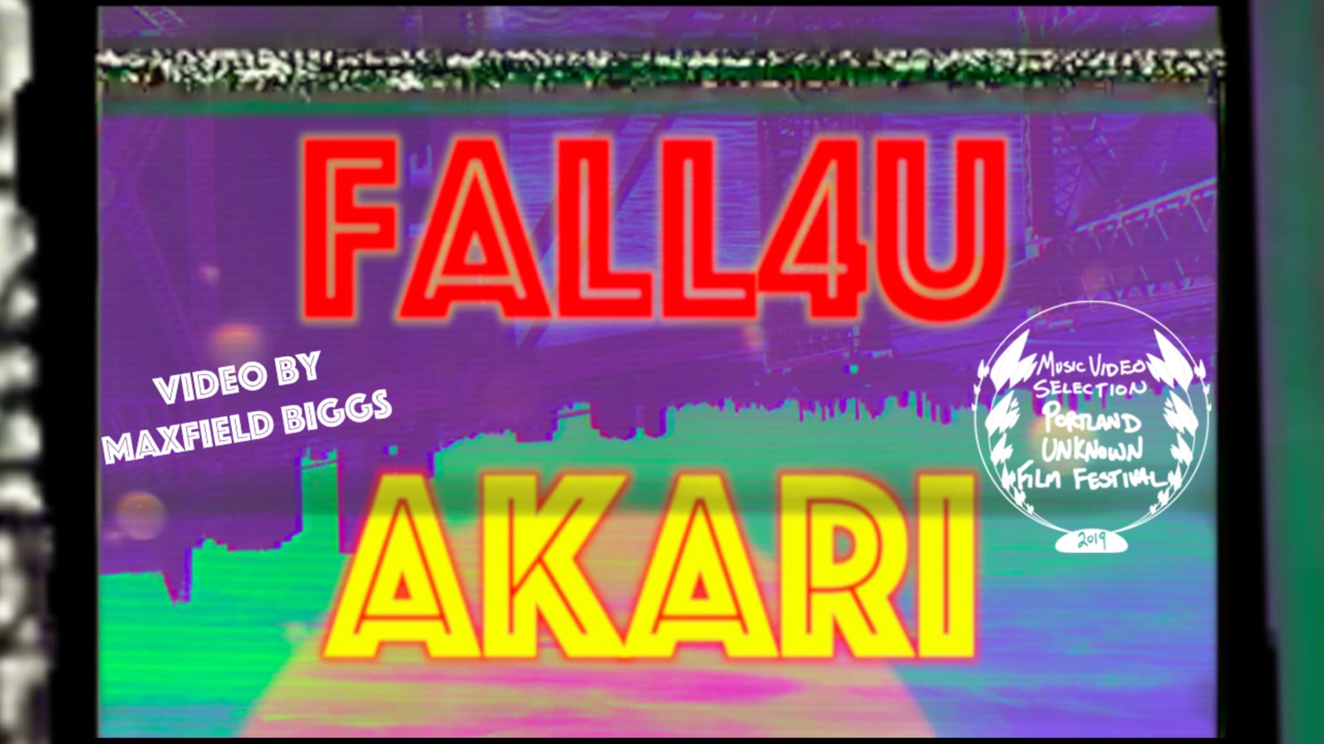 Akari - fall4u (Official Video) - Portland Unknown Official Selection