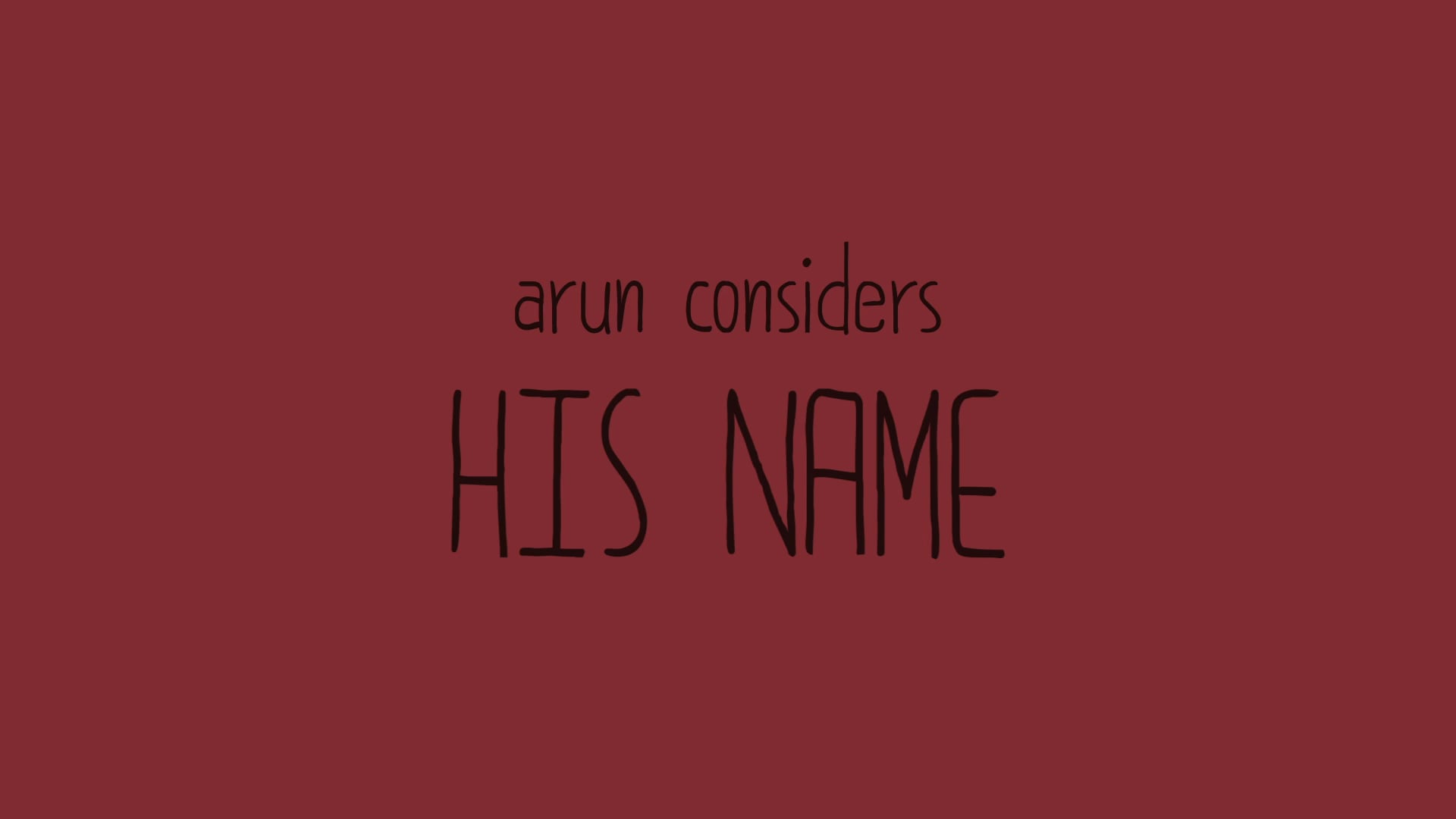 Arun Considers His Name