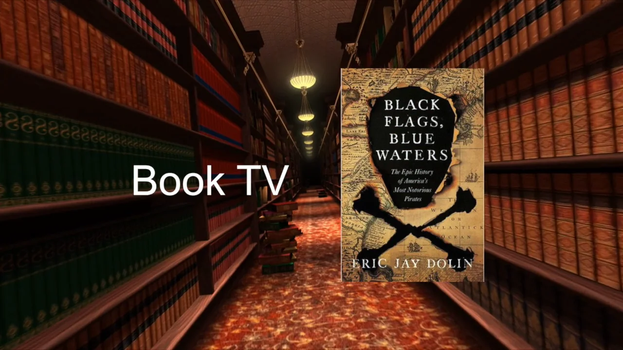 Black Flags, Blue Waters: The Epic History of America's Most