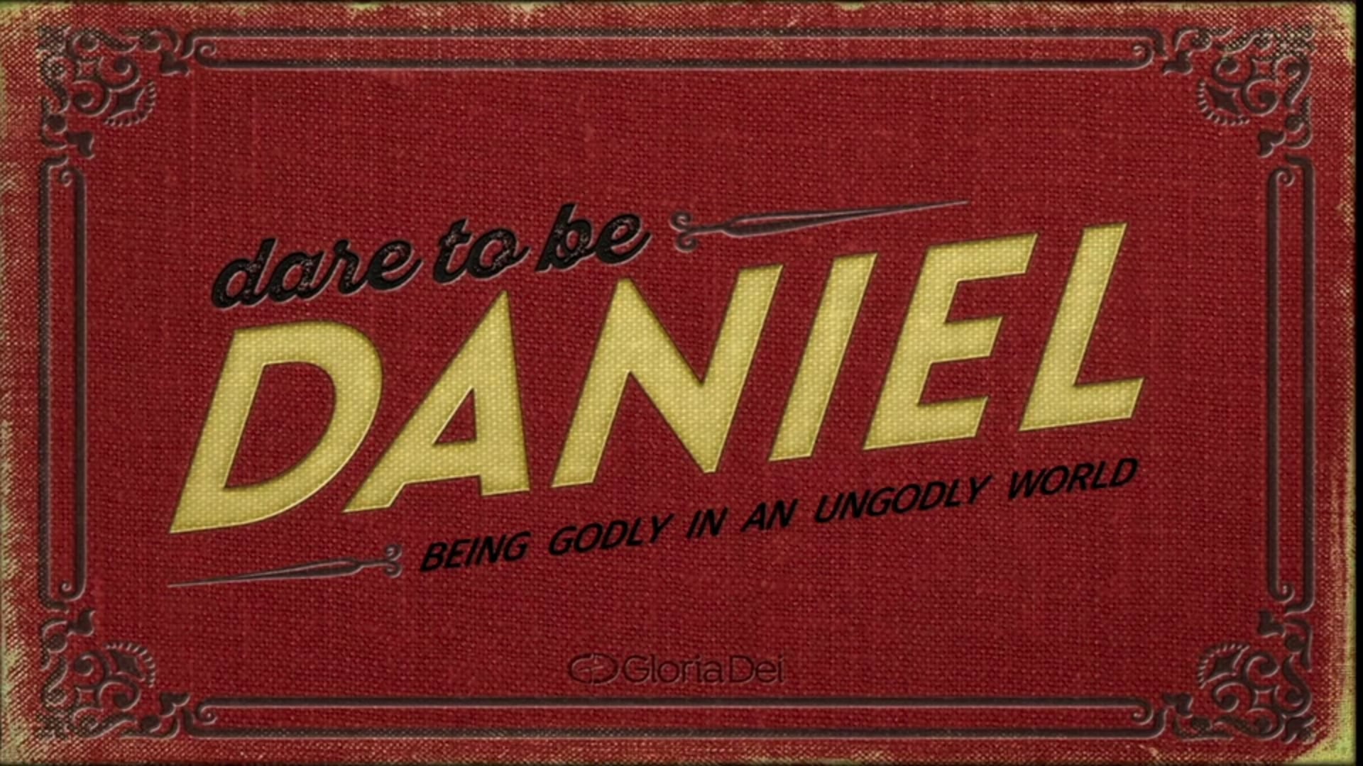 Dare to be a Daniel