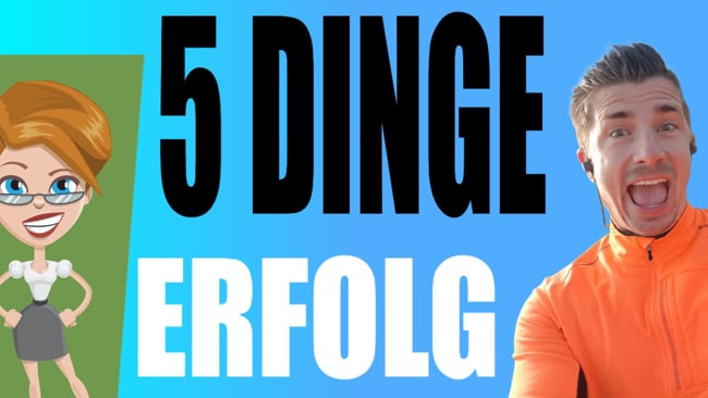 5 Dinge die sofort mehr Erfolg bringen