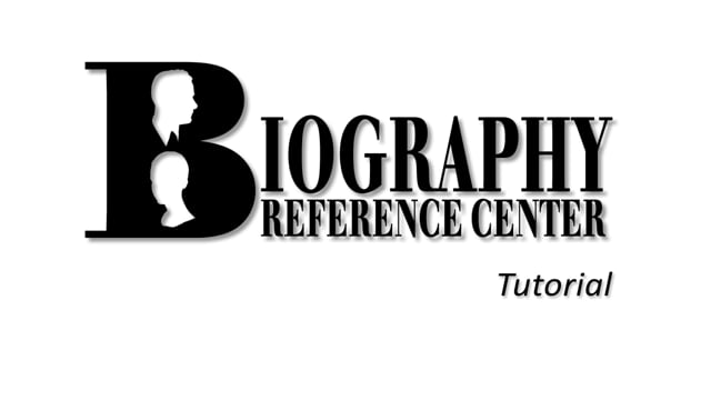 Biography Reference Center - Tutorial
