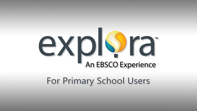 Explora for Primary School Users - Tutorial
