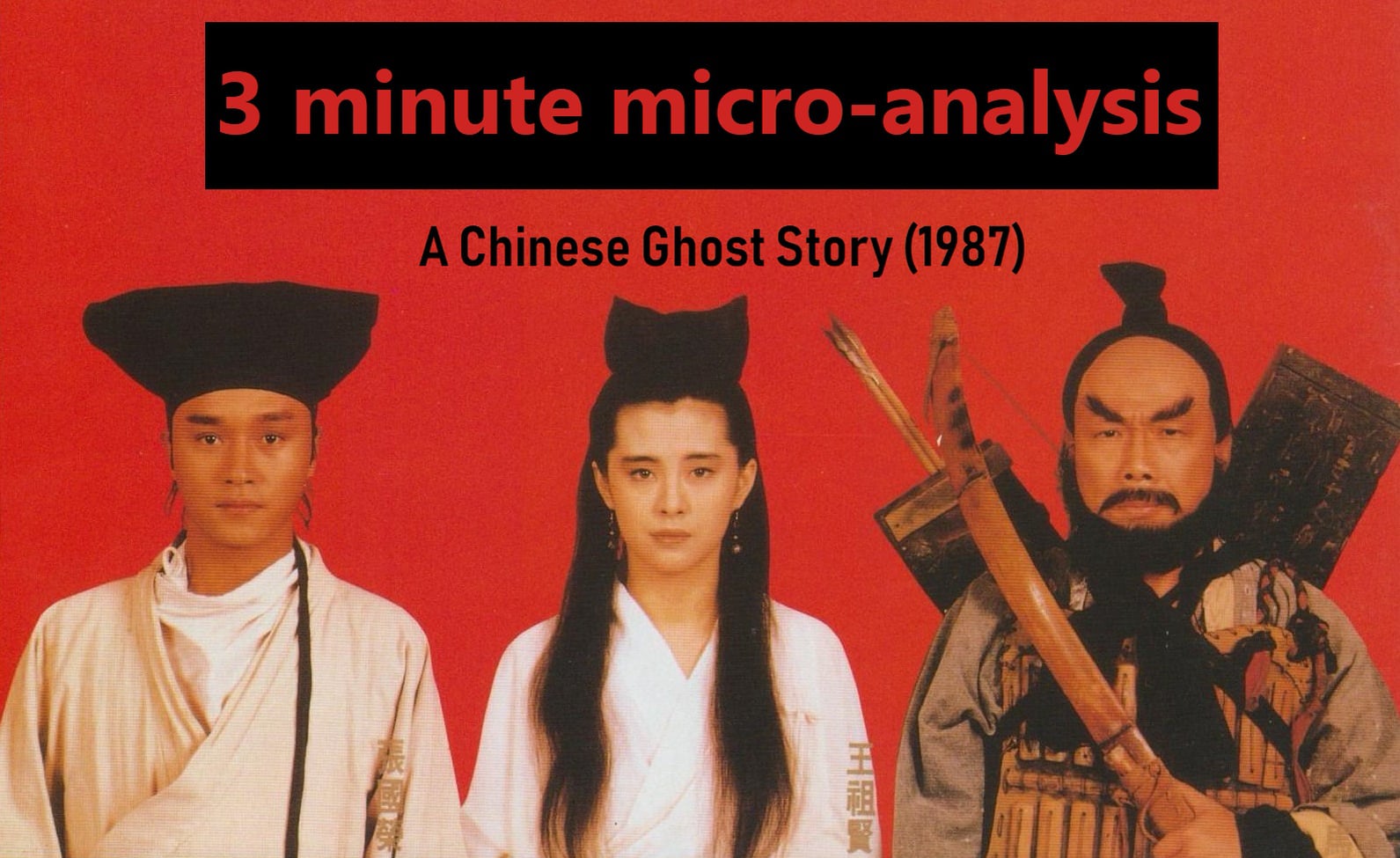 A Chinese Ghost Story (1987) in 3 minutes on Vimeo