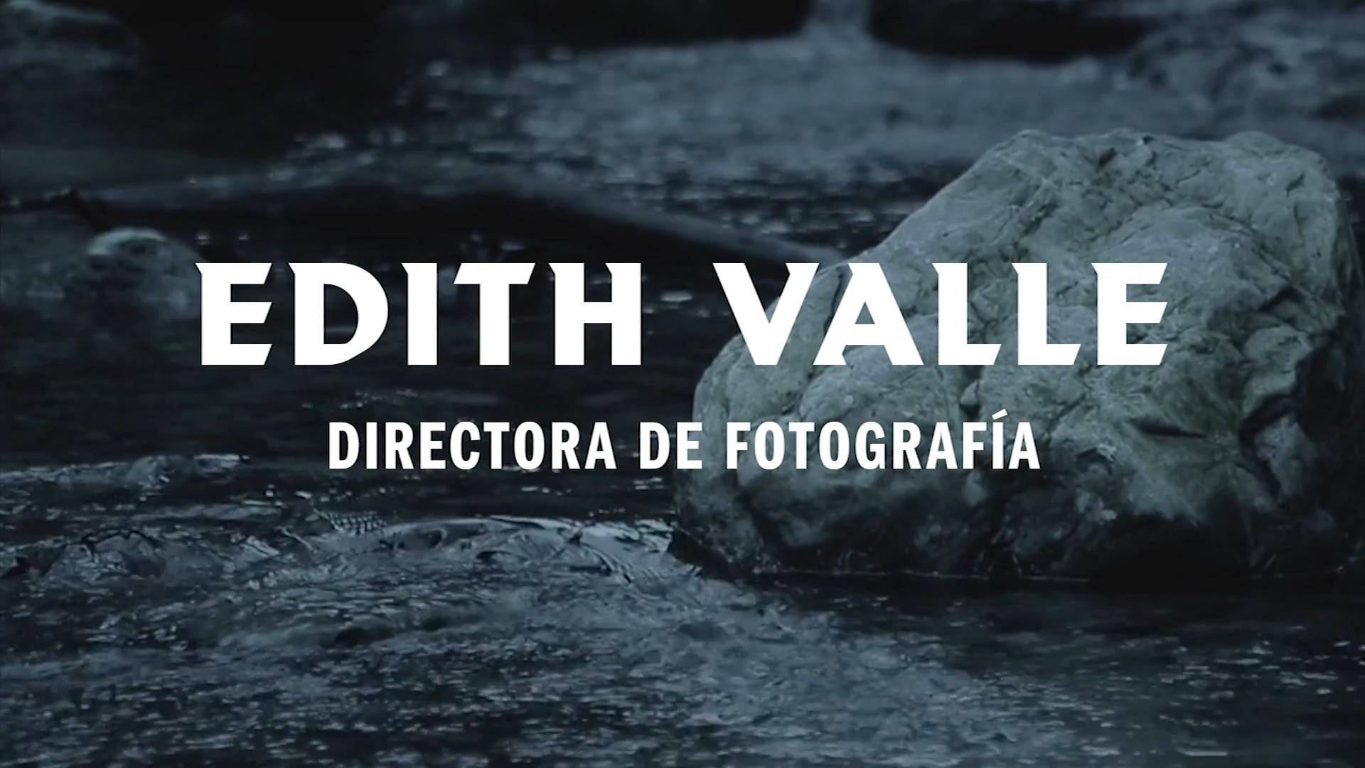 Reel Edith Valle