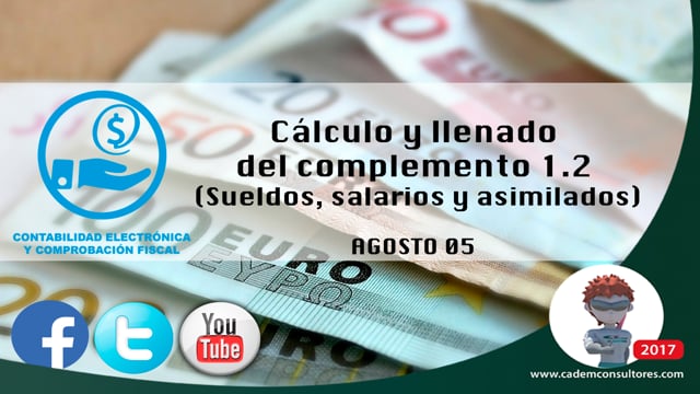 Cálculo y llenado del complemento 1.2 (Sueldos, salarios y asimilados)