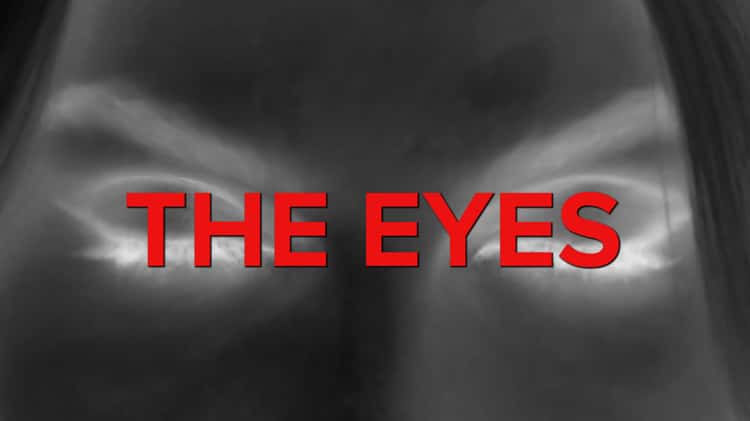THE EYES Film by Bell Soto on Vimeo