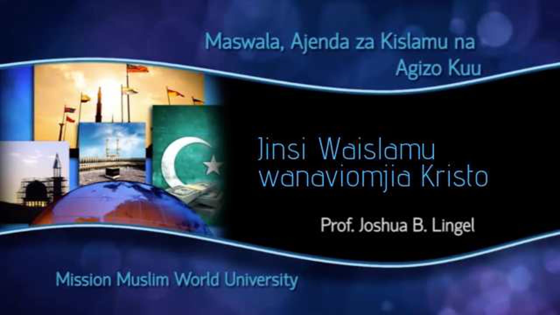 02 Jinsi Waislamu wanaviomjia Kristo