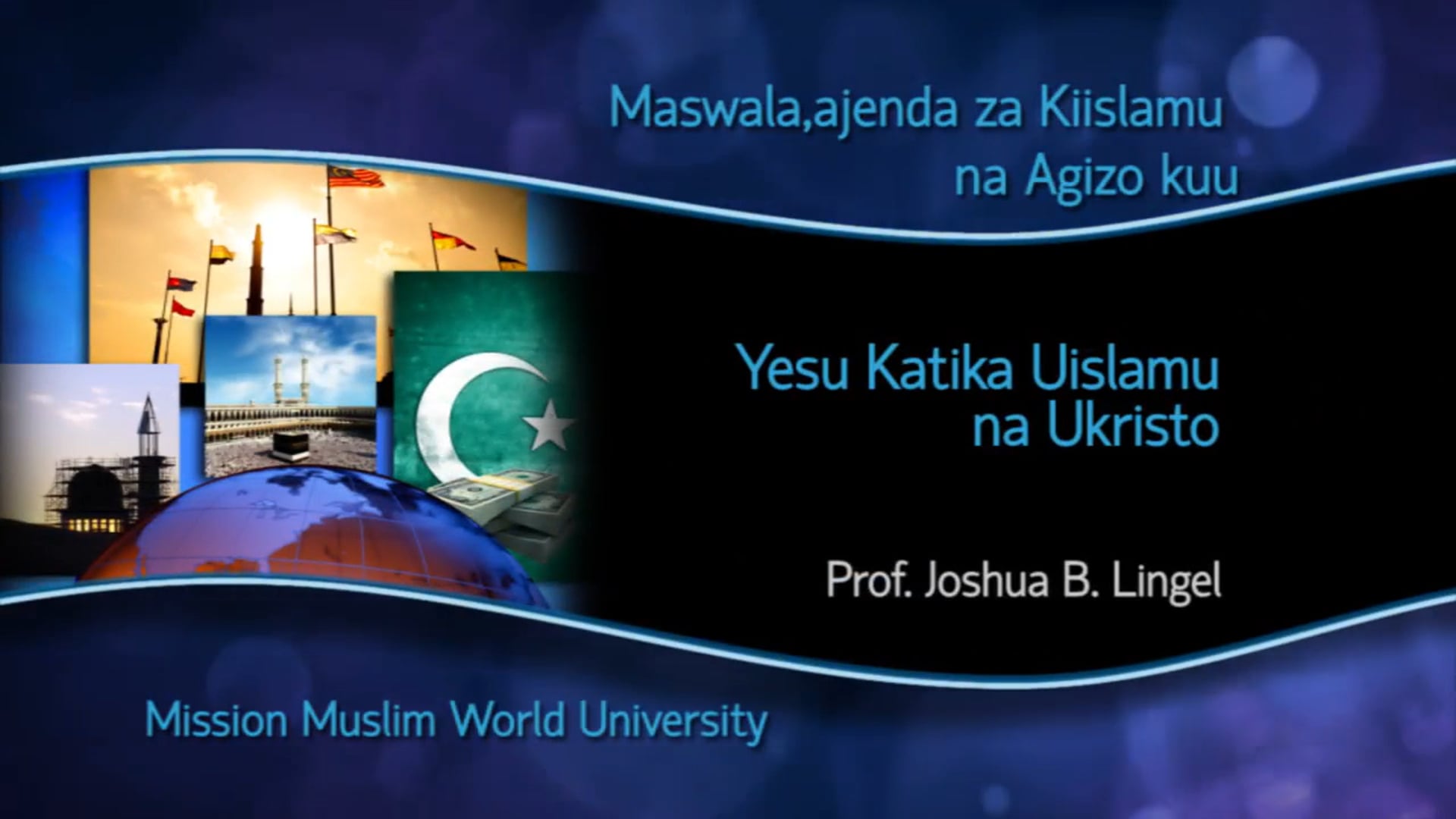 06 Yesu Katika Uislamu na Ukristo