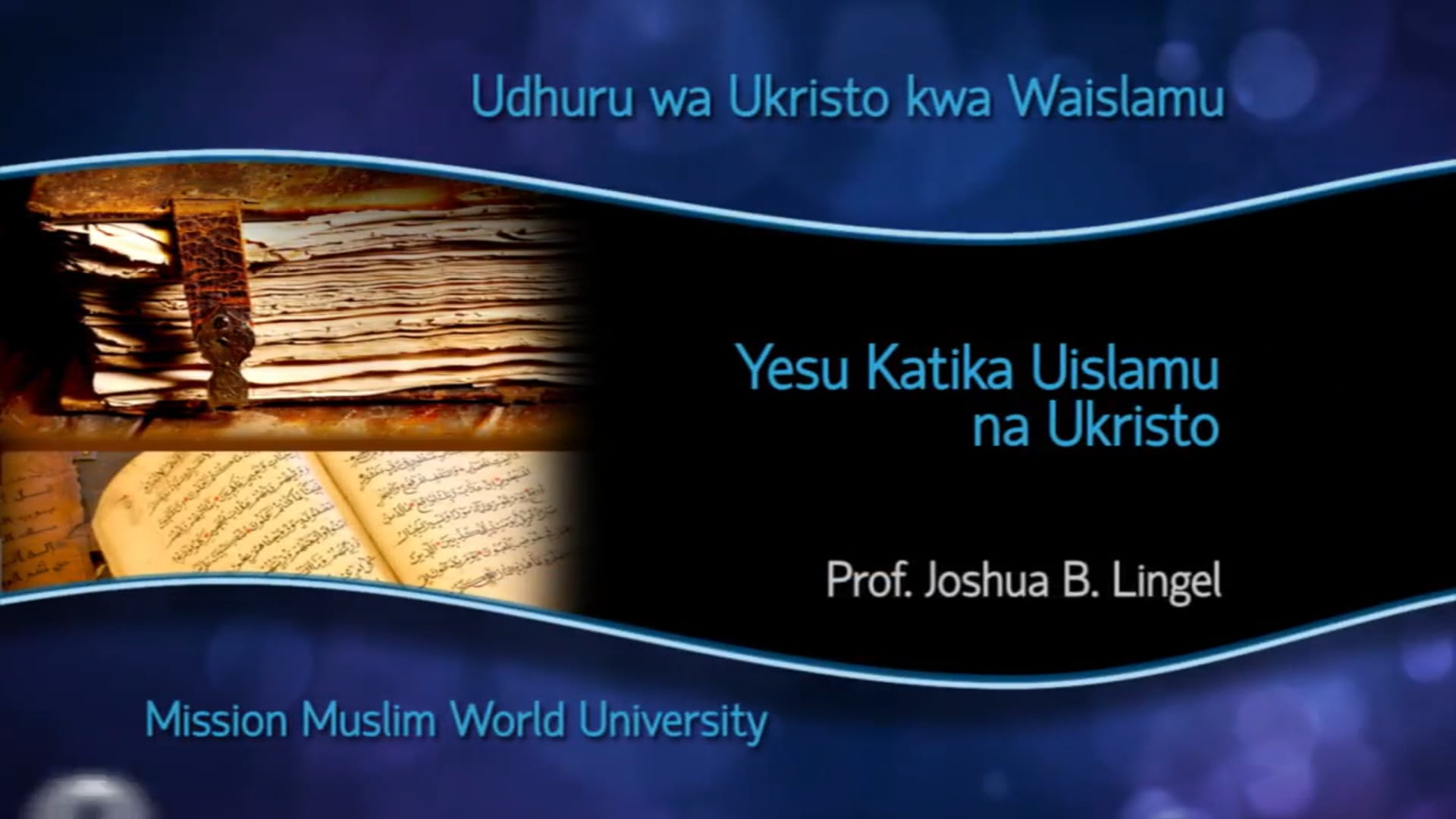 10. Yesu Katika Uislamu na Ukristo