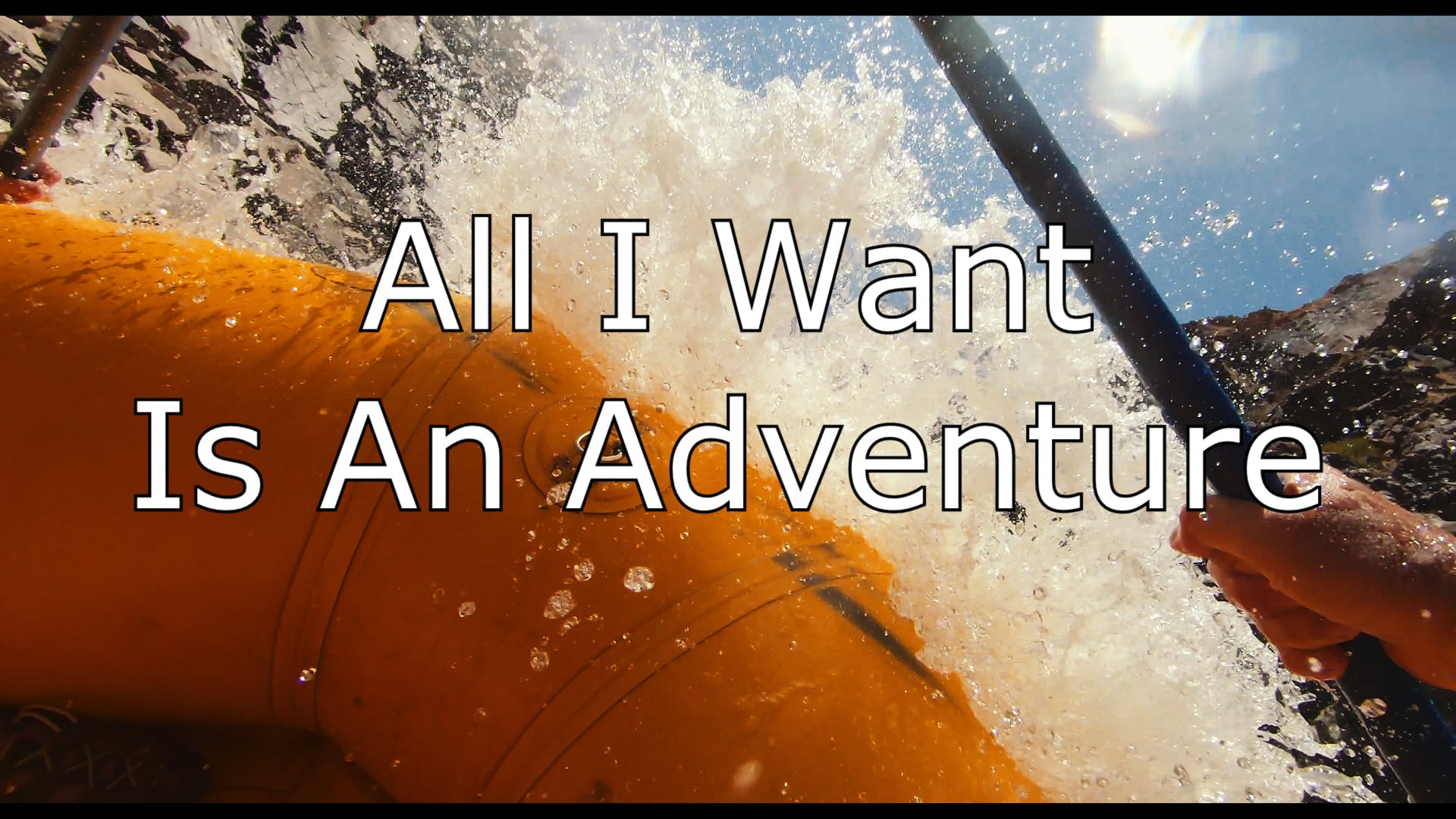 All I Want Is An Adventure