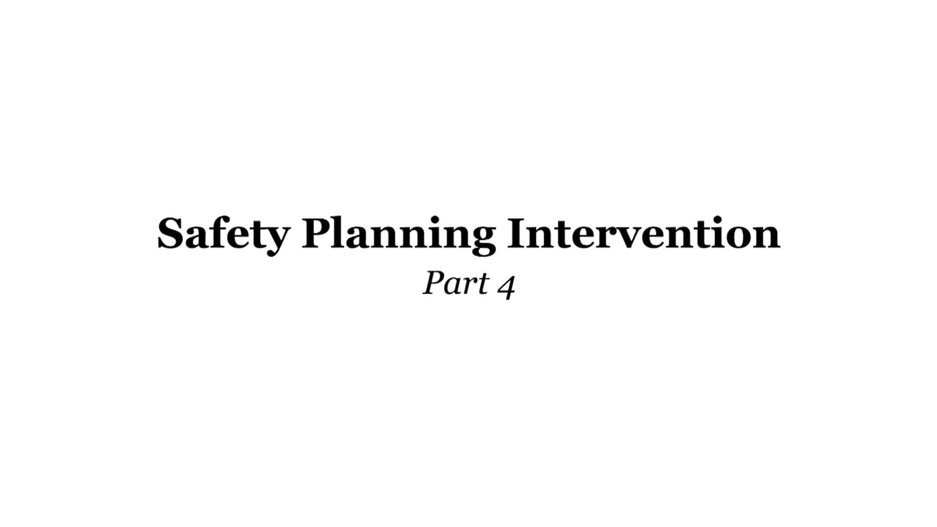 Safety Planning Intervention Part Four on Vimeo