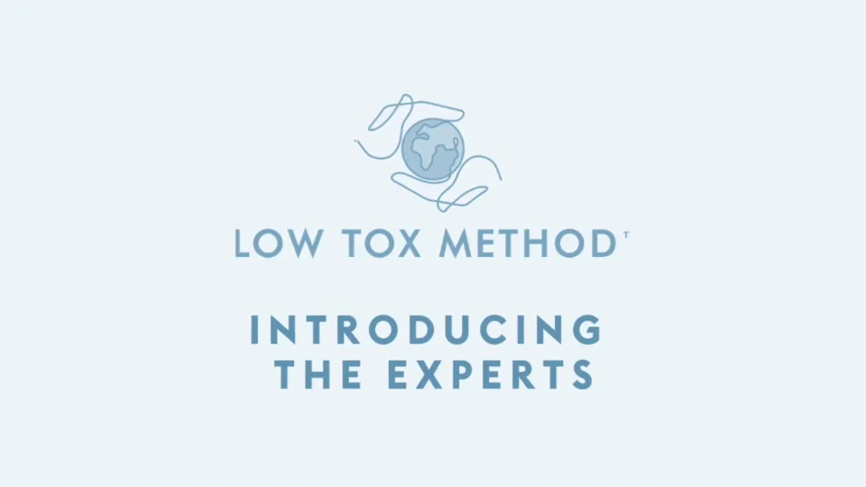 The Low Tox Method - Meet The Experts on Vimeo