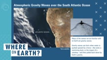 Against a blue background is a satellite image of a portion of the Atlantic Ocean and land with labels. Just above is text that reads "Atmospheric Gravity Waves over the South Atlantic Ocean." Toward the right is a smaller image of a duck in water. To the lower right of the image is a white box with text. Toward the bottom left corner is the "Where on Earth?" logo.