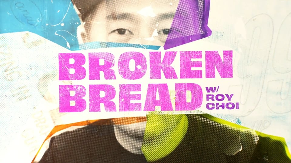 BROKEN BREAD