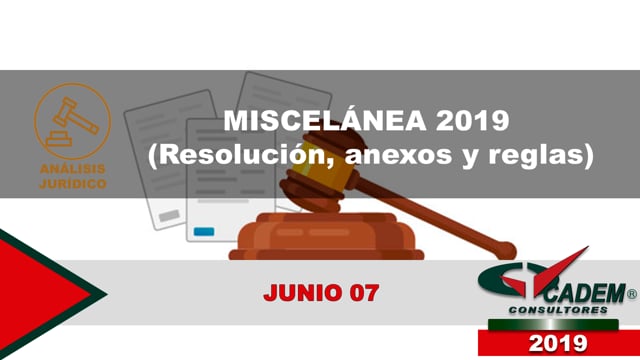Miscelánea 2019 (Resolución, anexos y reglas).