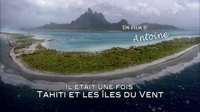 TRAILER: Tahiti et îles Sous-Le-Vent