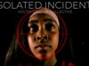 Isolated Incidents