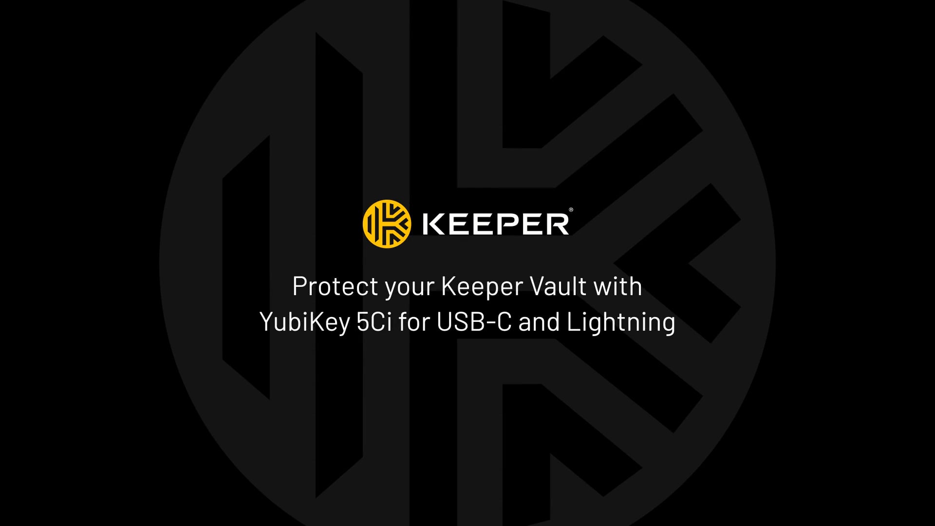 vente Tale forsigtigt Protect your Keeper Vault with YubiKey 5Ci for USB-C Lightning on Vimeo