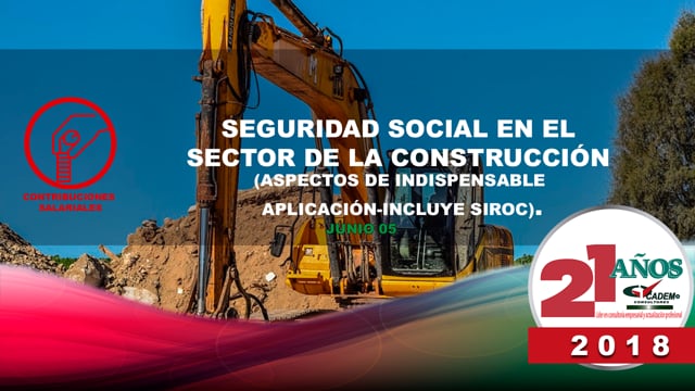 Seguridad social en el sector de la construcción (Aspectos de indispensable aplicación-incluye SIROC).