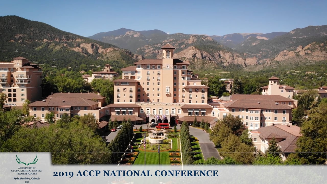 Association of Club Catering & Event Professionals 2019 Conference at the Broadmoor - Colorado Springs