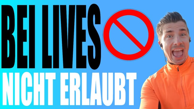 Was bei LIVE Videos nicht mehr erlaubt ist