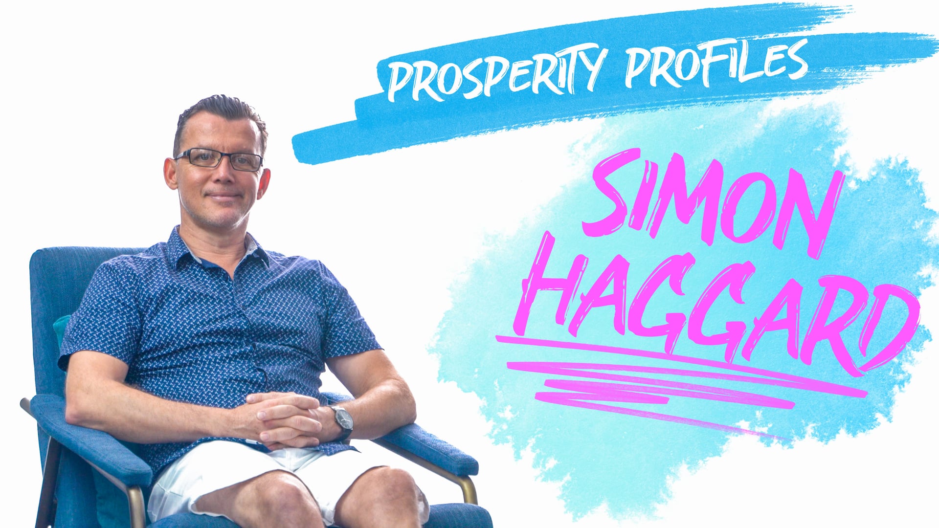 Simon Haggard | Prosperity Profile