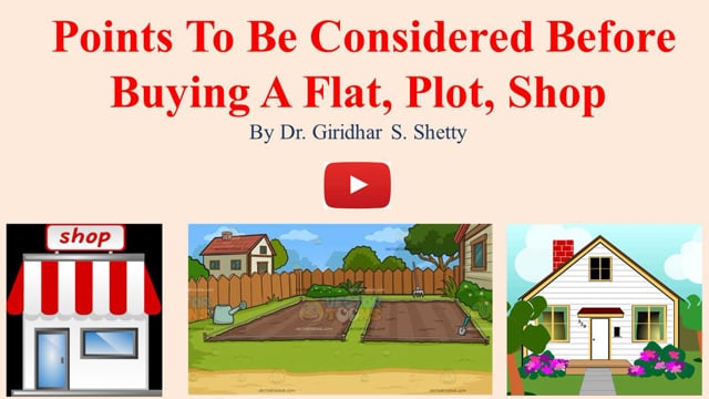 Pyramid Clinic - points to be considered before buying a flat, plot, shop