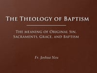 Baptism Class 1: The Theology of Baptism
