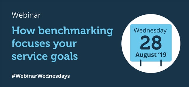 How benchmarking focuses your service goals - Webinar Wednesday,28/08/2019