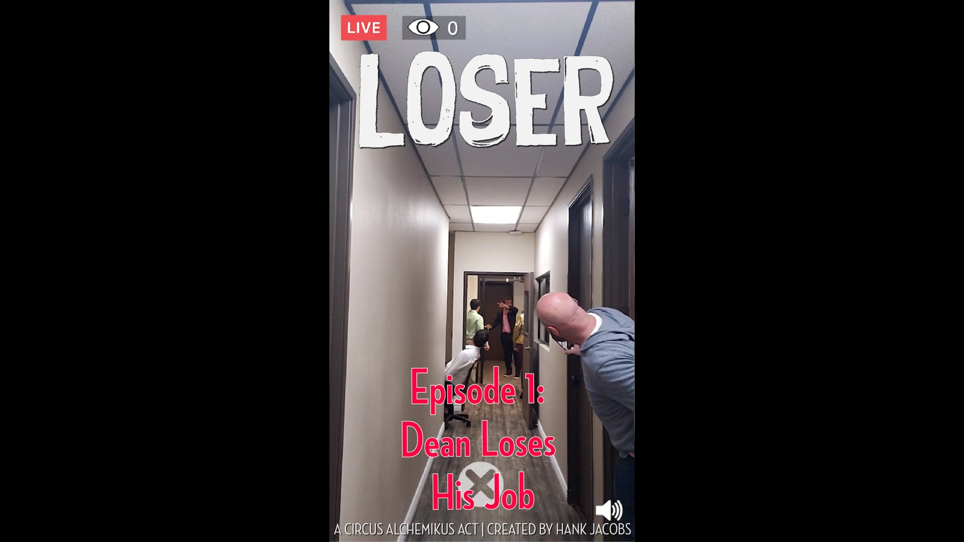 LOSER Episode 1: Dean Loses His Job.