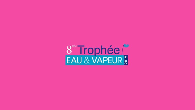 8ème Trophée Eau & Vapeur 2019
