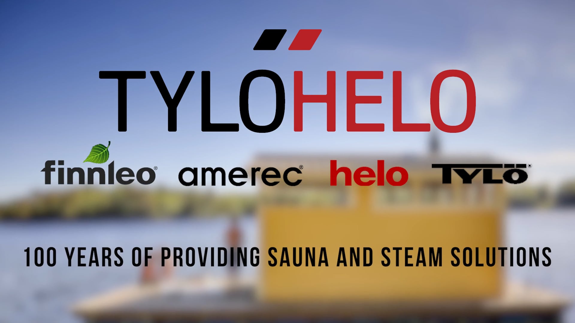 TyloHelo - Celebrating 100 Years of Sauna