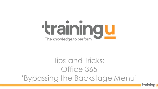 Office 365: Bypassing the Backstage Menu