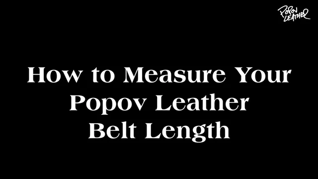 How to Measure Your Leather Belt Size - Cipriani Leather