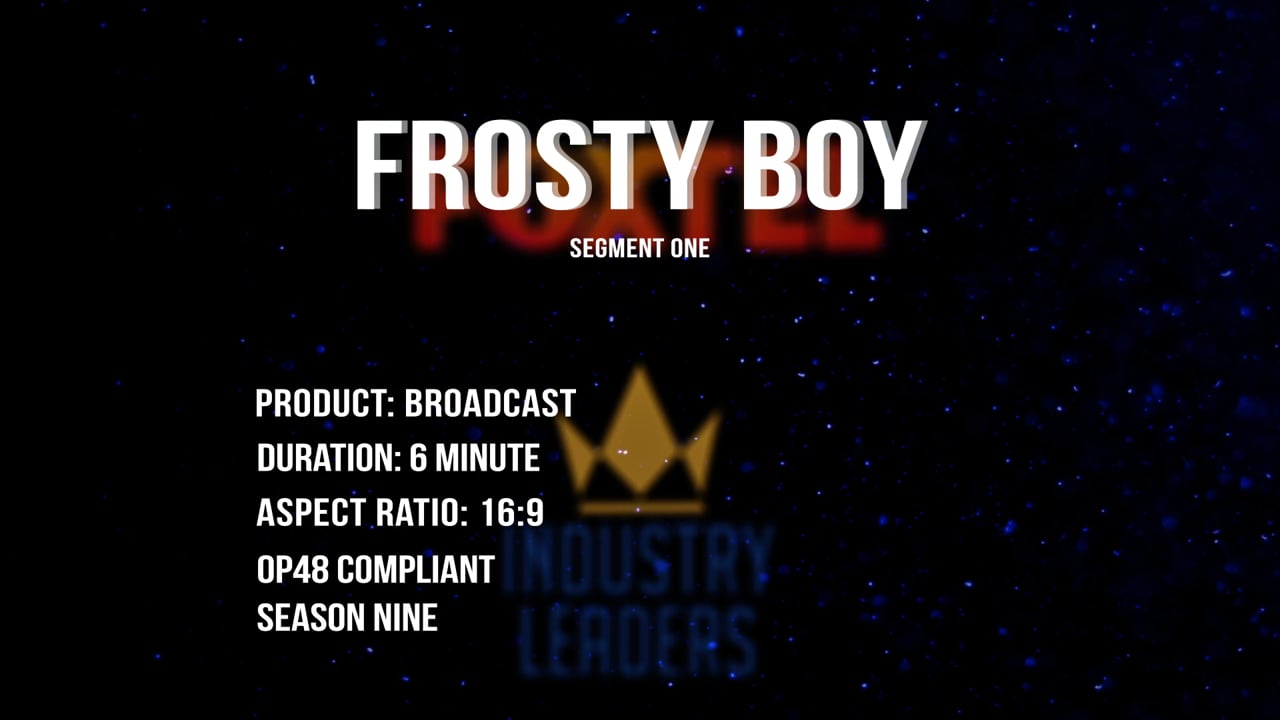 Frosty Boy | Pt.01 & 02 | Industry Leaders S09