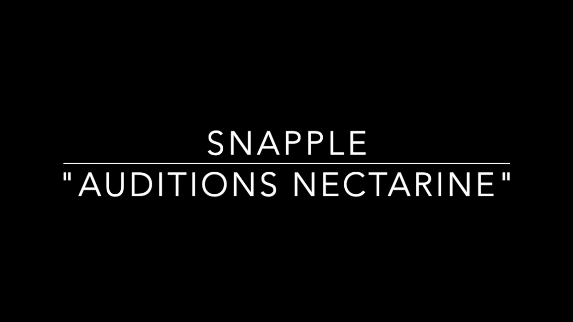 Snapple-Auditions Nectarine
