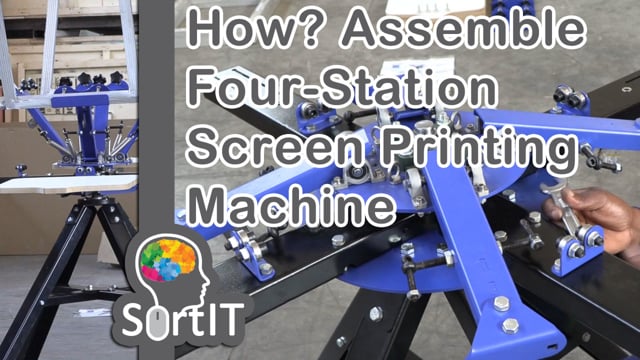 #SortIT, How-to Assemble Four-Colour Four-Station Silkscreen Printing Machine, Step by Step Installation Guide