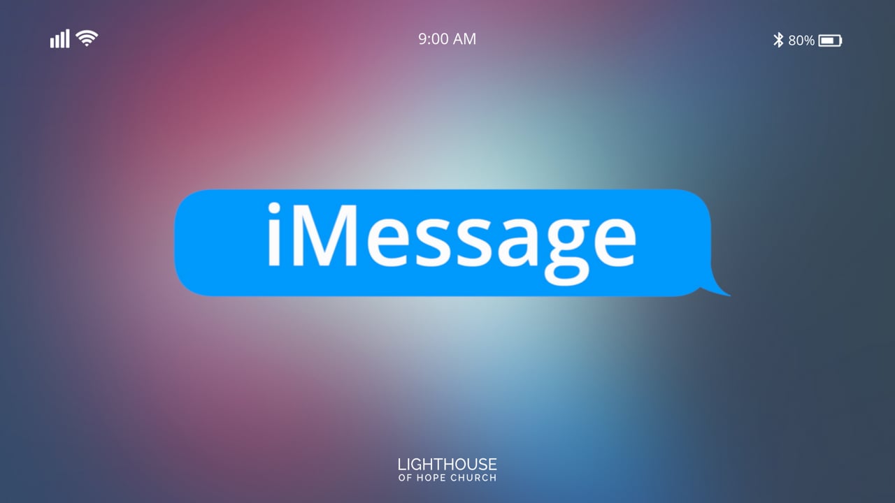 iMessage // Part 3 // Pastor Dustin Wharton