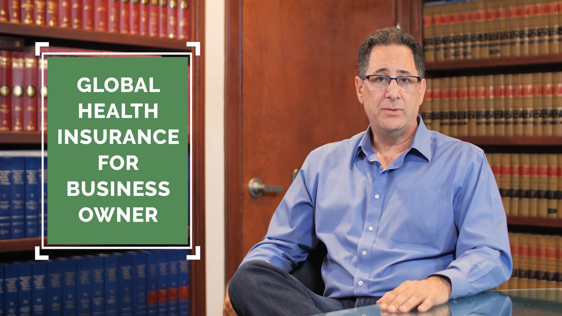 MATT GOLD - GLOBAL HEALTH INSURANCE FOR BUSINESS OWNER