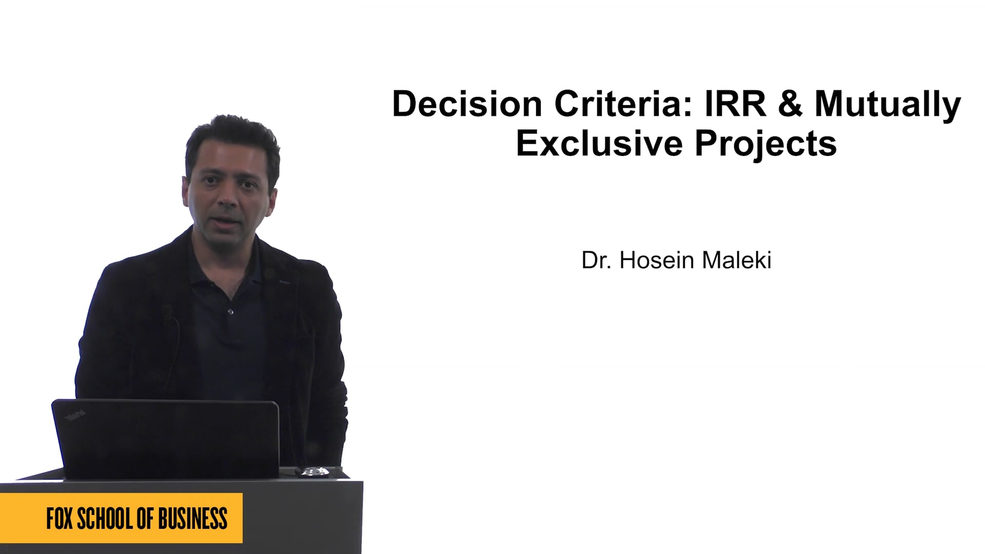 Decision Criteria: IRR and Mutually Exclusive Projects