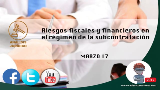 Riesgos fiscales y financieros en el Régimen de Subcontratación (Lavado de dinero, presunción de inexistencia y esquemas abusivos).