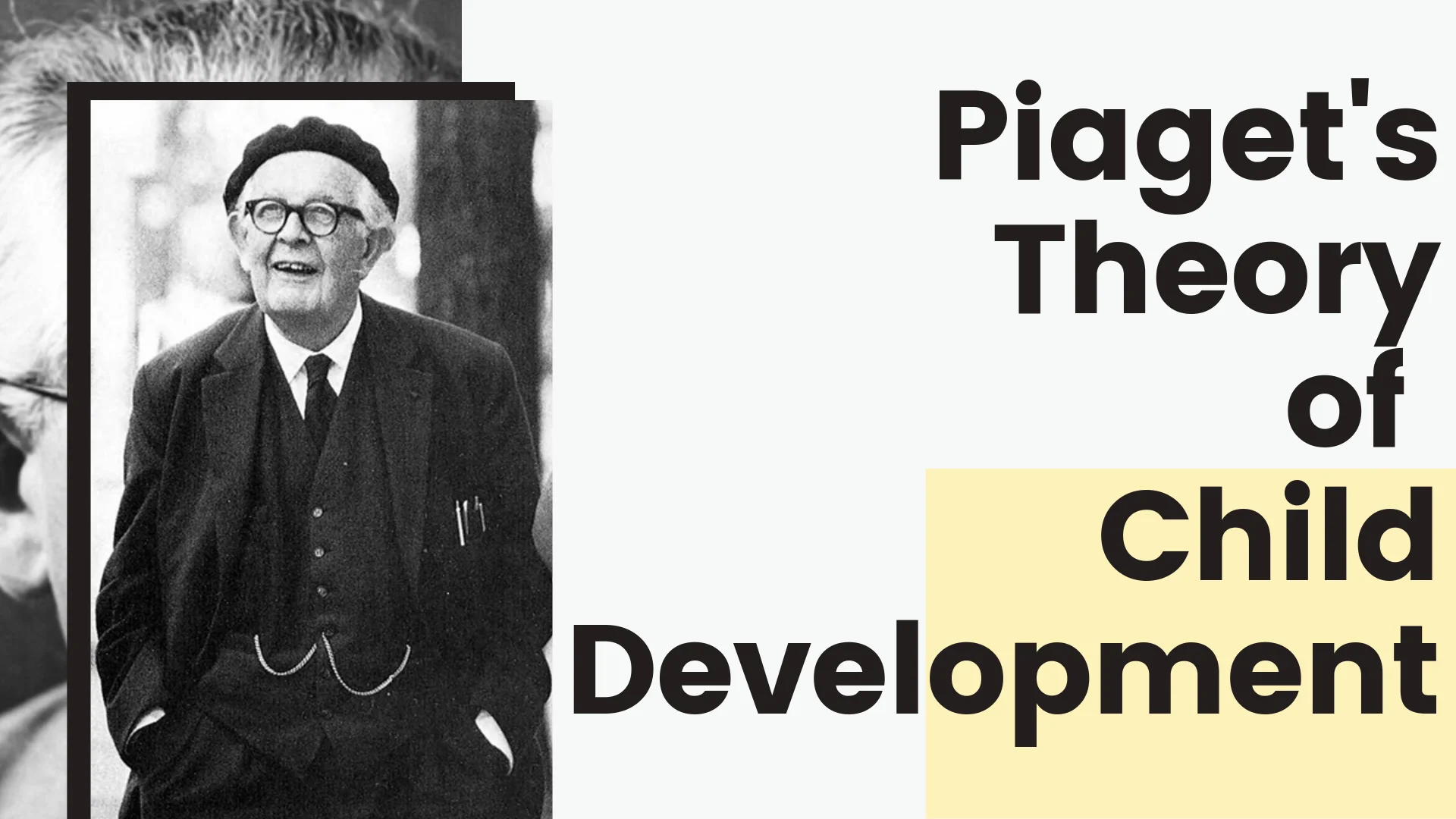 Piaget s Theory of Child Development