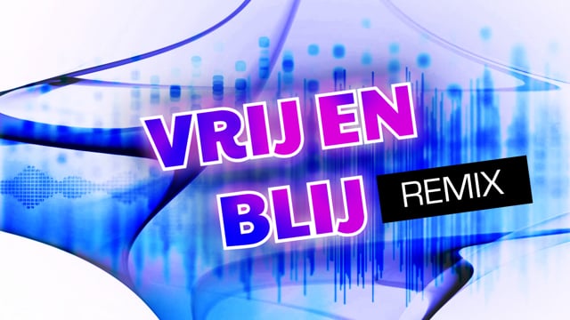 Vrij en blij (remix)